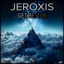 Get Better - Extended by Jeroxis - Hardstyle cover art