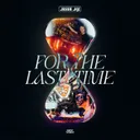 For The Last Time by Jesse Jax - Euphoric Hardstyle cover art