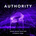 Authority by Jesus Loves Electro, Robin Vane - Hardstyle cover art