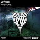 No Escape by Jeypieh - Frenchcore cover art