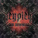 Our Downfall by Jeypieh - Frenchcore cover art