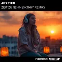 Zeit zu geh’n - 5k1nny Remix by Jeypieh, 5k1nny - Frenchcore cover art