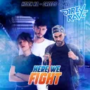 Here we fight by JKLL, Creeds | Hardside, Helen Ka - Frenchcore cover art