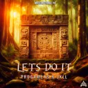 Let's do It by JKLL, Progamers - Frenchcore cover art