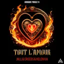 Tout l'amour by JKLL, Creeds | Hardside, Helen Ka - Frenchcore cover art