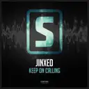 Keep On Calling - Original Mix by JNXD - Hardstyle cover art