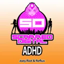 ADHD - Original Mix by Joey Riot, Reflux - Happy Hardcore cover art
