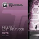 Lost Sem Voce - Original Mix by Joey Riot - Happy Hardcore cover art