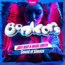 Sound Of Silence by Joey Riot, Bonkers, Marc Smith - Hardcore cover art