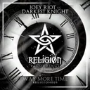 Way More Time - Radio Edit by Joey Riot, Darkest Knight - Happy Hardcore cover art