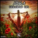 Holding On by JOKA - Hardstyle cover art