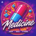 Medicine by JOKA, AKOJ, X-Hard - Hardstyle cover art