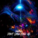 Don't Look For Me by Jonski - Frenchcore cover art