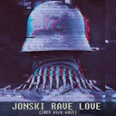 Rave Love <3 Re-Fix by Jonski - Frenchcore cover art