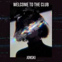 WELCOME TO THE CLUB by Jonski - Frenchcore cover art
