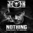 NOTHING PENITENCE TO ARRIVAL by Jony K - Hardcore cover art