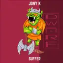 Suffer by Jony K - Hardcore cover art
