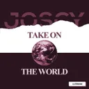 Take on the World - Extended Mix by Joscy - Hardstyle cover art