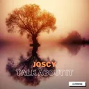 Talk About It by Joscy - Hardstyle cover art