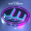 Just A Dream by Josh & Wesz - Hardstyle cover art