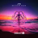 Better Now by JTS - Happy Hardcore cover art