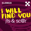 I Will Find You - Original Mix by JTS, Sc@r - Happy Hardcore cover art