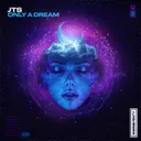 Only A Dream - Mixed Cut by JTS - Happy Hardcore cover art