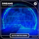 Dreams by Juandy Power - Euphoric Hardstyle cover art