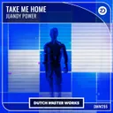 Take Me Home by Juandy Power - Hardstyle cover art