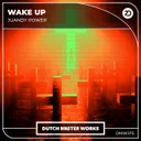 Wake Up by Juandy Power - Hardstyle cover art