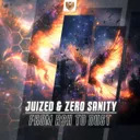 From Ash to Dust by Juized, Zero Sanity - Hardstyle cover art