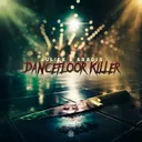 Dancefloor Killer by Juliëx, Aradia - Uptempo cover art