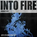 Into Fire - Extended Mix by Junkie Kid - Hardstyle cover art