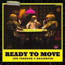 Ready To Move by Jur Terreur, Brainkick - Uptempo cover art