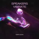 Speakers Vibrate by Kønfusion - Hard Techno cover art