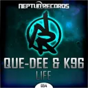 Life by K96, Que-Dee - Hardstyle cover art