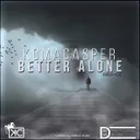 Better Alone - Remix by KaaCee - Schranz cover art