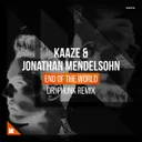 End Of The World - Dr Phunk Remix by KAAZE, Dr Phunk, Jonathan Mendelsohn - Hardstyle cover art