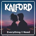 Everything I Need by Kalford - Happy Hardcore cover art
