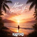 Never Get Over You by Kalford - Happy Hardcore cover art