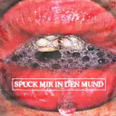 Spuck mir in den Mund by Kalte Liebe - Hard Techno cover art