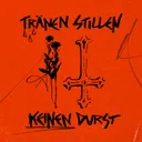 Tränen stillen keinen Durst by Kalte Liebe - Hard Techno cover art