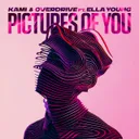 Pictures Of You by KAMI, OverDrive, Ella Young - Hardstyle cover art