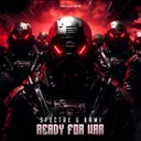 Ready For War by KAMI, Spectre - Hardstyle cover art