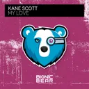 My Love by Kane Scott - Happy Hardcore cover art