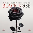 Black Rose by Karina Rosee, Inpulsa, MC Flo - Hardstyle cover art