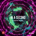 In a Second by Karina Rosee - Hardstyle cover art
