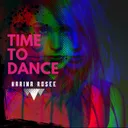 Time To Dance by Karina Rosee - Hardstyle cover art