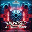 No Shot Baby by KarmaKontra, Nailwoodz - Hardstyle cover art