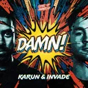 Damn! by Karun, INVADE - Hardcore cover art